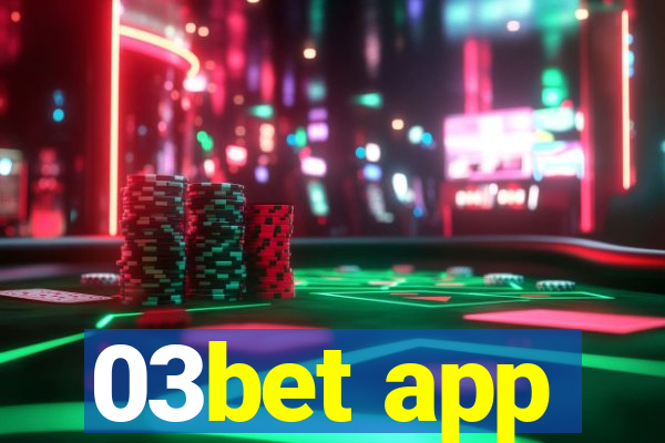 03bet app